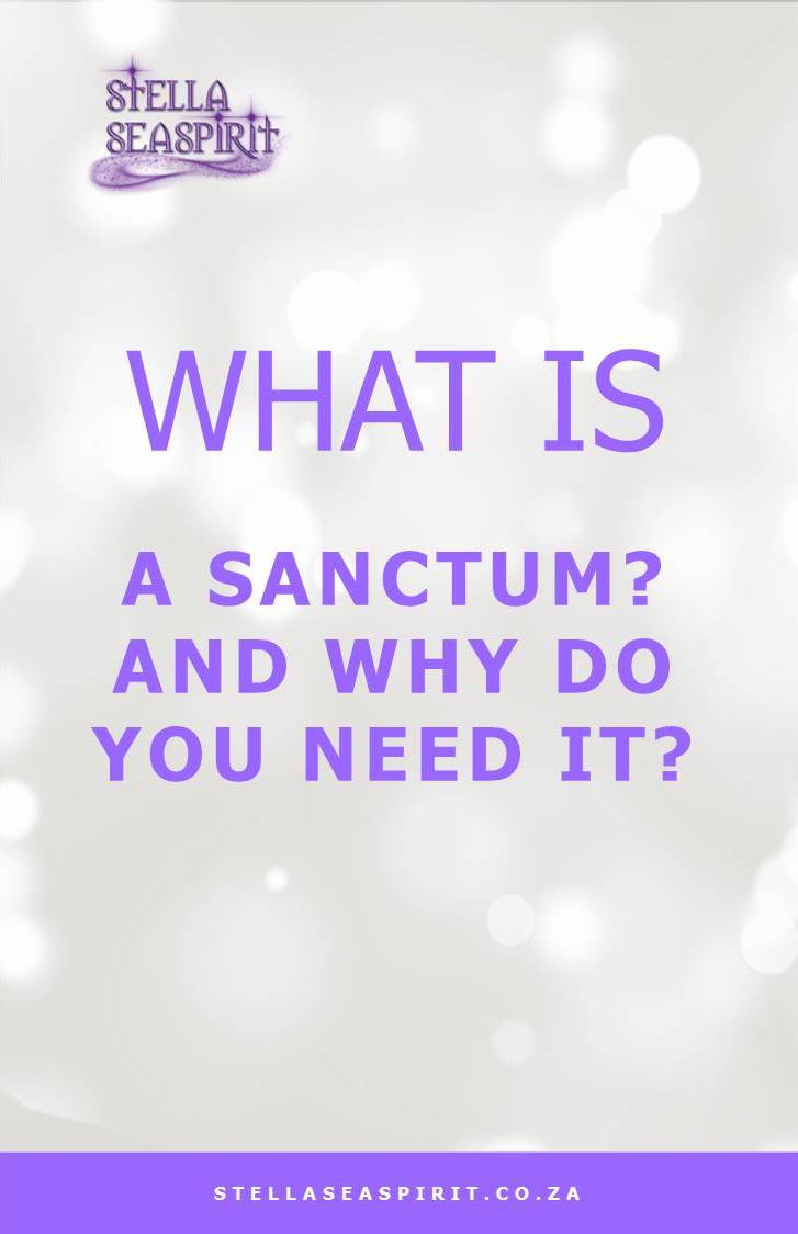 What is a Sanctum | www.stellaseaspirit.co.za