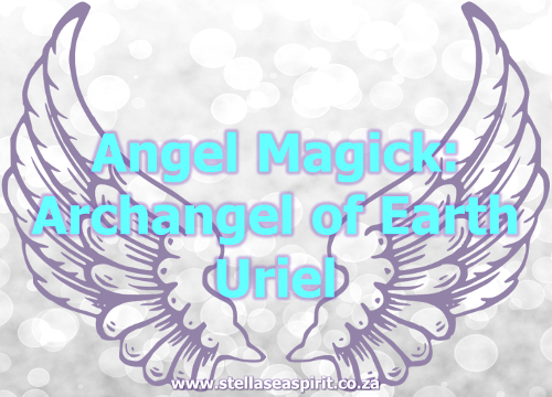 Archangel Uriel Magick | www.stellaseaspirit.co.za